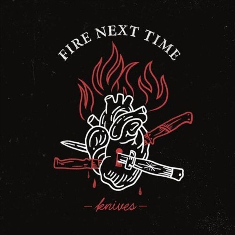 Fire Next Time - Knives  LP LP